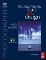 Photography Foundations for Art and Design, Third Edition : A Practical Guide to Creative Photography артикул 9602d.