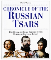 Chronicle of the Russian Tsars: The Reign-by-Reign Record of the Rulers of Imperial Russia артикул 9729d.