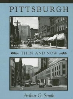 Pittsburgh Then and Now артикул 9762d.