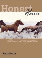 Honest Horses: Wild Horses in the Great Basin артикул 9811d.