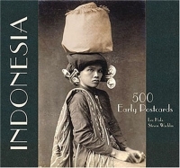 Indonesia: 500 Early Postcards артикул 9844d.