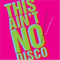 This Ain't No Disco: New Wave Album Covers артикул 9862d.