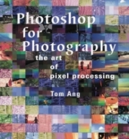 Photoshop for Photography: The Art of Pixel Processing артикул 9878d.