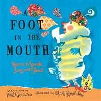 A Foot in the Mouth: Poems to Speak, Sing and Shout артикул 9613d.