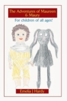 The Adventures of Maureen & Maury: For Children of All Ages артикул 9735d.
